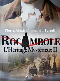 Pierre Ponson Du Terrail - L'Héritage Mystérieux II.