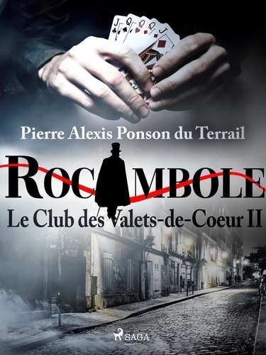 Pierre Ponson Du Terrail - Le Club des Valets-de-Coeur II.