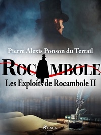 Pierre Ponson Du Terrail - Les Exploits de Rocambole II.