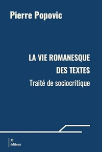 La vie romanesque des textes