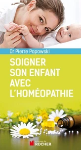 Soigner son enfant avec l'homéopathie