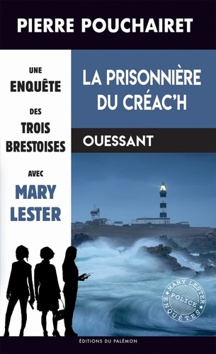 Les trois Brestoises Tome 12 La prisonnière du Créac’h