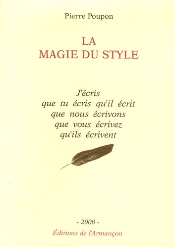 Pierre Poupon - La magie du style.