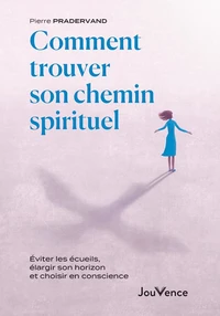 Comment trouver son chemin spirituel