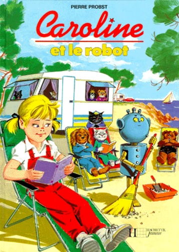 Caroline  Caroline et le robot