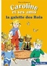 Pierre Probst - Caroline et ses amis  : La galette des Rois.