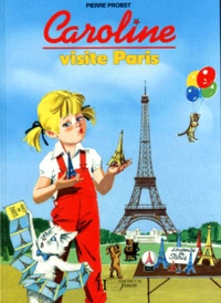 Pierre Probst - Caroline visite Paris.