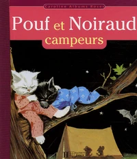 Pouf et Noiraud campeurs