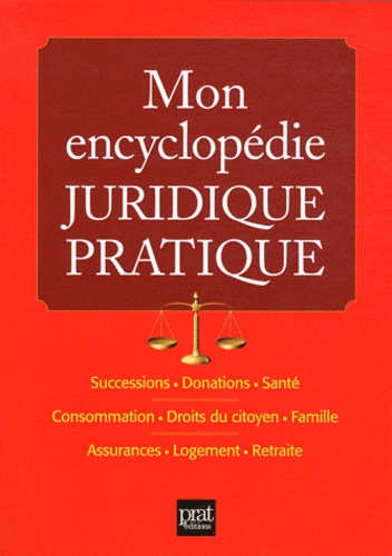 Pierre Pruvost - Mon encyclopédie juridique pratique.