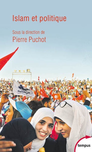Pierre Puchot - Islam et politique.