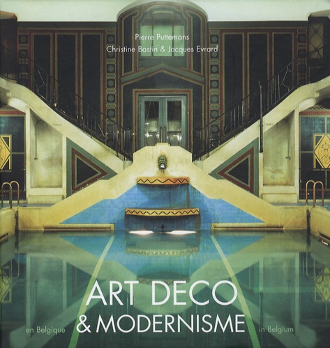Pierre Puttemans - Art Déco & Modernisme - Edition bilingue français-anglais.