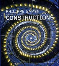 Pierre Puttemans et Pierre Spehl - Philippe Samyn - Constructions.