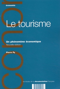 Pierre Py - Le tourisme - Un phénomène économique.