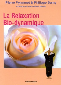 La Relaxation Bio-dynamique - LAlchimie du souffle et du mouvement 30 Manières de vous faire du bien.pdf