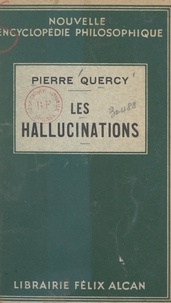 Pierre Quercy et Henri Delacroix - Les hallucinations.