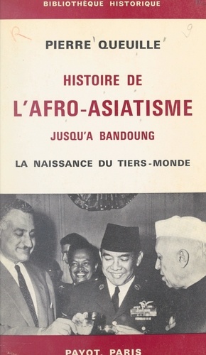 Histoire de l'afro-asiatisme jusqu'à Bandoung. La naissance du tiers-monde