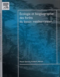 Ecologie et biogéographie des forêts du bassin méditérranéen