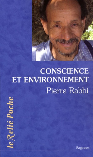 Pierre Rabhi - Conscience et environnement - La symphonie de la vie.