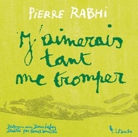 Ebook téléchargements gratuits en français J'aimerais tant me tromper par Pierre Rabhi PDF ePub PDB