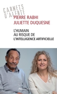 Pierre Rabhi et Juliette Duquesne - L'humain au risque de l'intelligence artificielle.