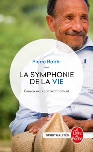 Pierre Rabhi - La symphonie de la vie - Conscience et environnement.