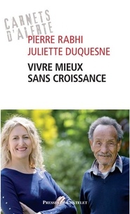 Télécharger l'ebook complet google books Vivre mieux sans croissance  (French Edition) par Pierre Rabhi, Juliette Duquesne 9782845927971