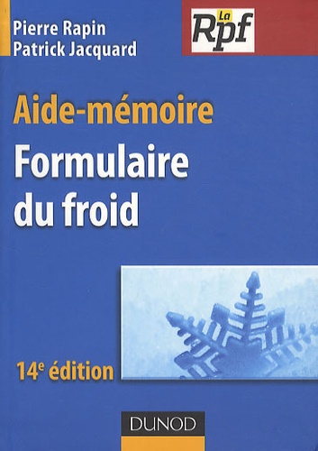 Pierre Rapin et Patrick Jacquard - Formulaire du froid - Aide-mémoire.