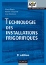 Pierre Rapin et Patrick Jacquard - Technologie des installations frigorifiques - 9ème édition.
