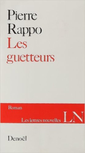 Pierre Rappo - Les guetteurs.