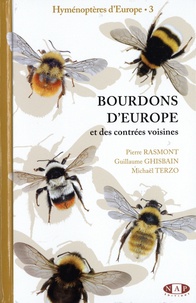 Pierre Rasmont et Guillaume Ghisbain - Bourdons d'Europe et des contrées voisines - hymenopteres d'europe - Volume 3, Hyménoptères d'Europe.