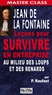 Pierre Raufast - Jean de La Fontaine - Leçons pour survivre en entreprise au milieu des loups et des renards.