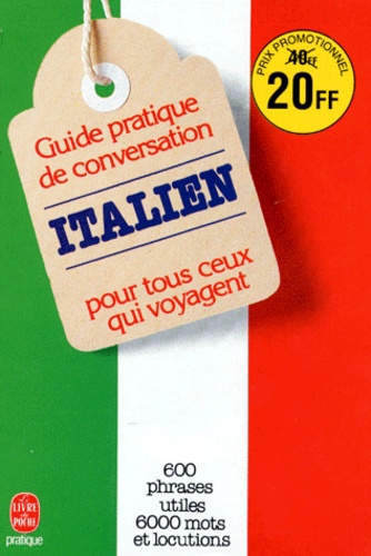 Pierre Ravier et Werner Reuther - Guide Pratique De Conversation Italien. Pour Tous Ceux Qui Voyagent.
