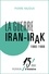 La guerre Iran-Irak 1980-1988