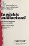 Pierre Régnier et Jean-Jacques Ledos - Le Gâchis audiovisuel - Histoire mouvementée d'un service public.