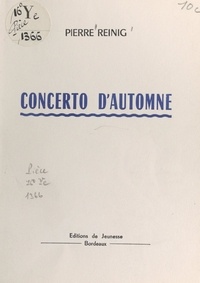 Pierre Reinig - Concerto d'automne.