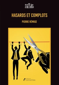 Hasards et complots