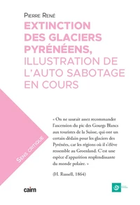 Extinction des glaciers pyrénéens, illustration de l'auto sabotage en cours