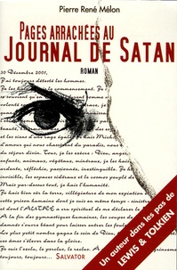 Pierre René Mélon - Pages arrachées au journal de Satan.