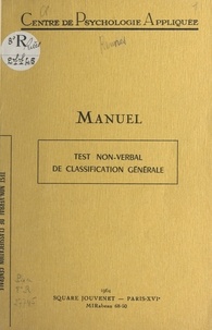 Pierre Rennes - Manuel d'application du test non-verbal de classification générale.