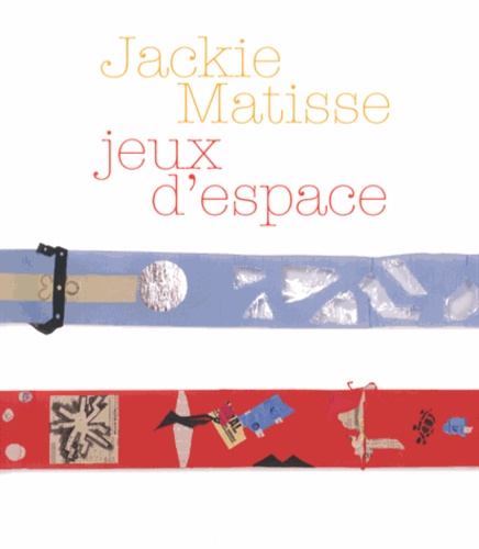 Pierre Restany et Marie-Louise Plessen - Jackie Matisse - Jeux d'espace.