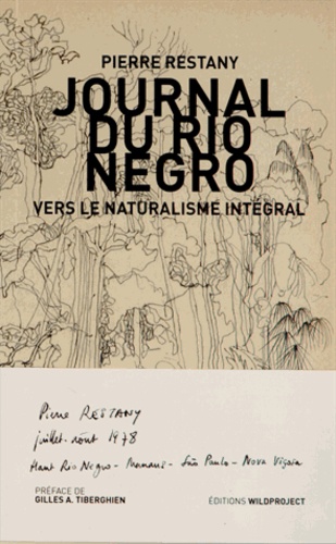 Pierre Restany - Journal du Rio Negro - Vers le naturalisme intégral.