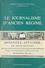 Le Journalisme d'Ancien Régime. Questions et propositions, table ronde C.N.R.S., 12-13 juin 1981