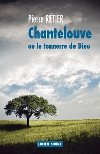 Chantelouve ou le tonnerre de Dieu.pdf
