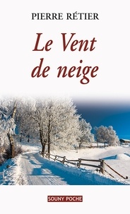 Pierre Rétier - Le vent de neige.