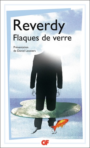 Pierre Reverdy - Flaques de verre.