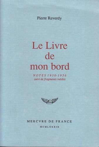 Le Livre De Mon Bord. Notes 1930-1936, Suivi De Fragments Inedits