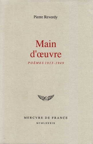 MAIN D'OEUVRE (POEMES 1913-1949)