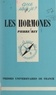 Pierre Rey et Paul Angoulvent - Les hormones.