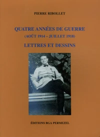 Quatre années de guerre (août 1914-Juillet 1918)