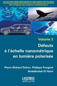 Défauts à l'échelle nanométrique en lumière polarisée